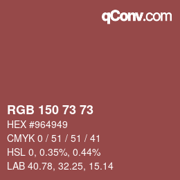 カラーコード: RGB 150 73 73 | qconv.com