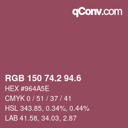 カラーコード: RGB 150 74.2 94.6 | qconv.com