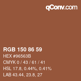カラーコード: RGB 150 86 59 | qconv.com
