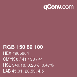 Farbcode: RGB 150 89 100 | qconv.com