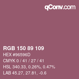 カラーコード: RGB 150 89 109 | qconv.com