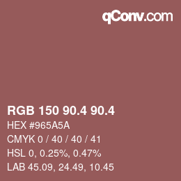 カラーコード: RGB 150 90.4 90.4 | qconv.com