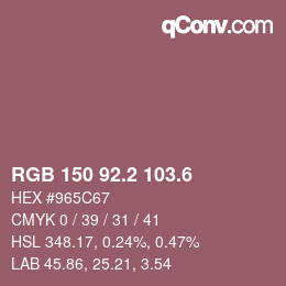カラーコード: RGB 150 92.2 103.6 | qconv.com