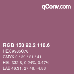 カラーコード: RGB 150 92.2 118.6 | qconv.com
