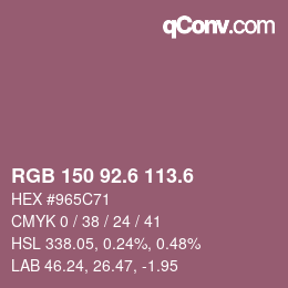 カラーコード: RGB 150 92.6 113.6 | qconv.com
