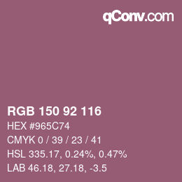 カラーコード: RGB 150 92 116 | qconv.com