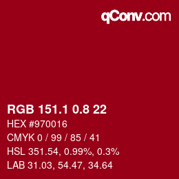 カラーコード: RGB 151.1 0.8 22 | qconv.com