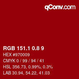 カラーコード: RGB 151.1 0.8 9 | qconv.com
