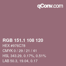 カラーコード: RGB 151.1 108 120 | qconv.com