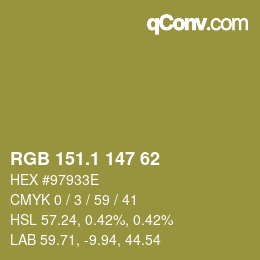 カラーコード: RGB 151.1 147 62 | qconv.com