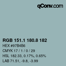 カラーコード: RGB 151.1 180.8 182 | qconv.com