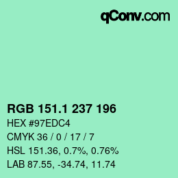 カラーコード: RGB 151.1 237 196 | qconv.com