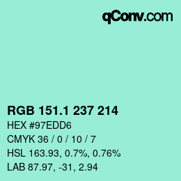 カラーコード: RGB 151.1 237 214 | qconv.com
