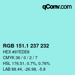 カラーコード: RGB 151.1 237 232 | qconv.com
