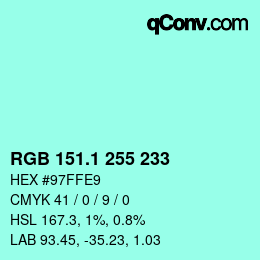 カラーコード: RGB 151.1 255 233 | qconv.com
