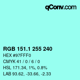 Color code: RGB 151.1 255 240 | qconv.com