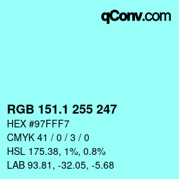 カラーコード: RGB 151.1 255 247 | qconv.com
