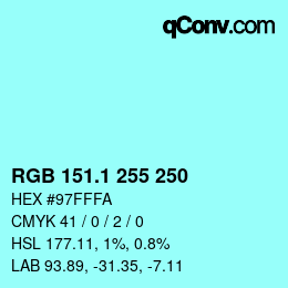 Color code: RGB 151.1 255 250 | qconv.com