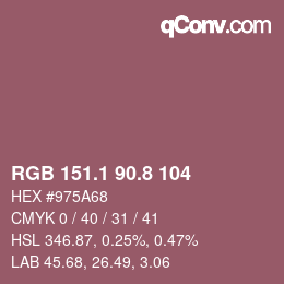 カラーコード: RGB 151.1 90.8 104 | qconv.com