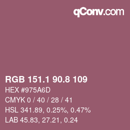 カラーコード: RGB 151.1 90.8 109 | qconv.com