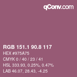 カラーコード: RGB 151.1 90.8 117 | qconv.com