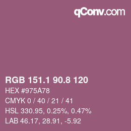 カラーコード: RGB 151.1 90.8 120 | qconv.com