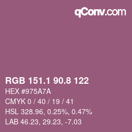 カラーコード: RGB 151.1 90.8 122 | qconv.com