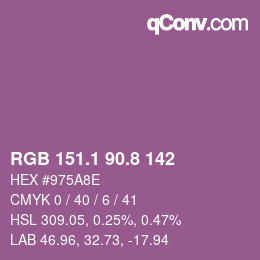 カラーコード: RGB 151.1 90.8 142 | qconv.com