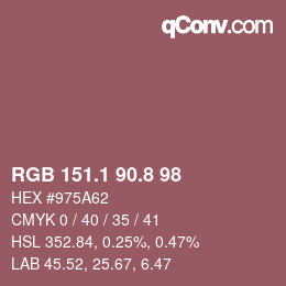 カラーコード: RGB 151.1 90.8 98 | qconv.com