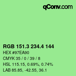 カラーコード: RGB 151.3 234.4 144 | qconv.com