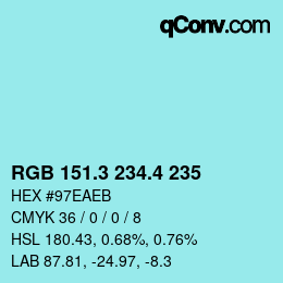 カラーコード: RGB 151.3 234.4 235 | qconv.com