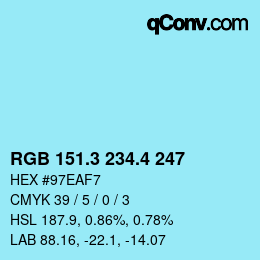 カラーコード: RGB 151.3 234.4 247 | qconv.com