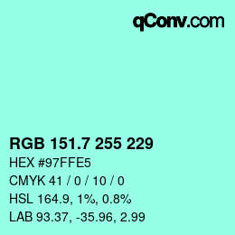 カラーコード: RGB 151.7 255 229 | qconv.com