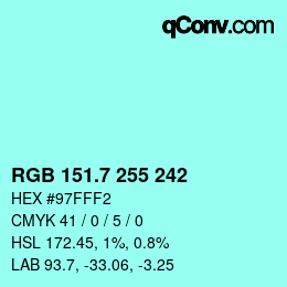 カラーコード: RGB 151.7 255 242 | qconv.com