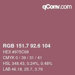 カラーコード: RGB 151.7 92.6 104 | qconv.com