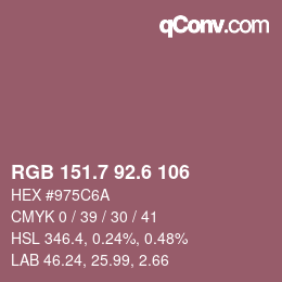カラーコード: RGB 151.7 92.6 106 | qconv.com