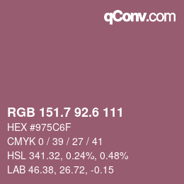 カラーコード: RGB 151.7 92.6 111 | qconv.com