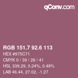 カラーコード: RGB 151.7 92.6 113 | qconv.com