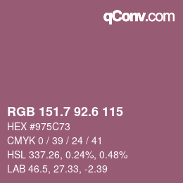 カラーコード: RGB 151.7 92.6 115 | qconv.com