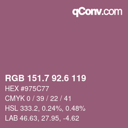 カラーコード: RGB 151.7 92.6 119 | qconv.com