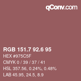 カラーコード: RGB 151.7 92.6 95 | qconv.com