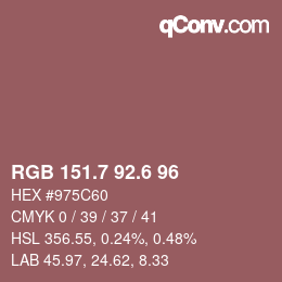 カラーコード: RGB 151.7 92.6 96 | qconv.com