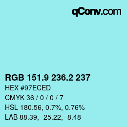 カラーコード: RGB 151.9 236.2 237 | qconv.com
