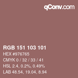 Farbcode: RGB 151 103 101 | qconv.com