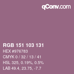 Color code: RGB 151 103 131 | qconv.com