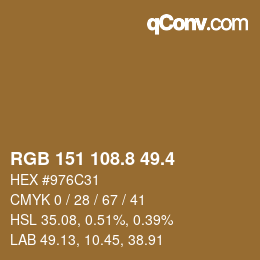 カラーコード: RGB 151 108.8 49.4 | qconv.com