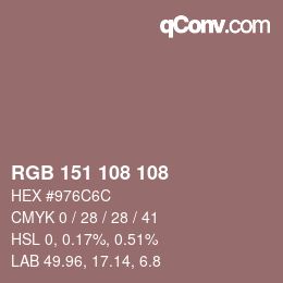 Color code: RGB 151 108 108 | qconv.com