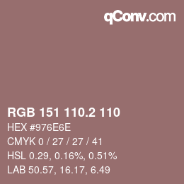 カラーコード: RGB 151 110.2 110 | qconv.com