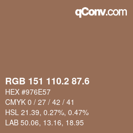 カラーコード: RGB 151 110.2 87.6 | qconv.com
