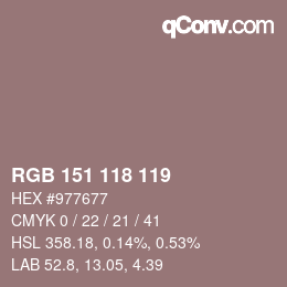 Color code: RGB 151 118 119 | qconv.com